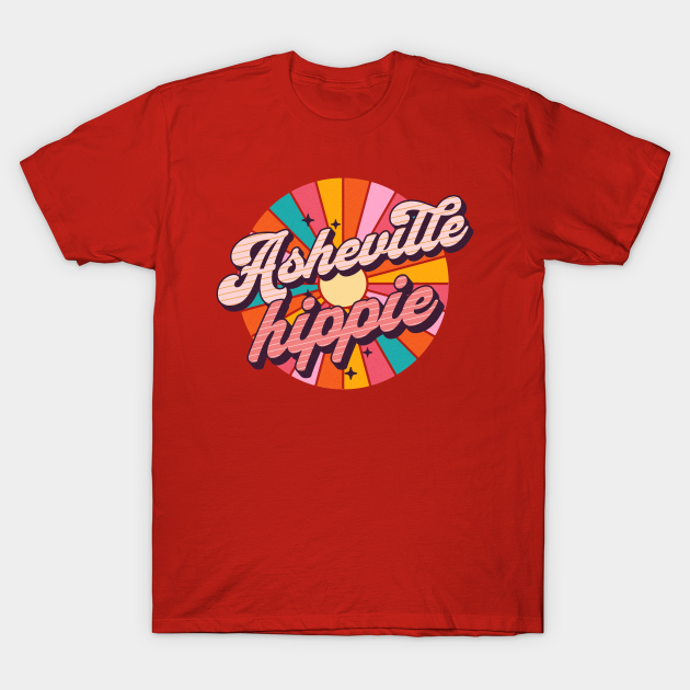 Asheville Hippie North Carolina Gift For Hippies Asheville Hippies TShirt TeePublic